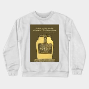 Dijon Mustard The Mustard King Crewneck Sweatshirt